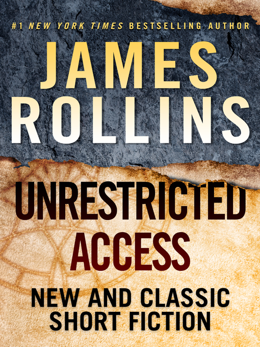 unrestricted access james rollins